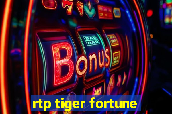 rtp tiger fortune